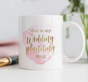 This Is My Wedding Planning Mug, Cute Bride To Be Coffee Mug